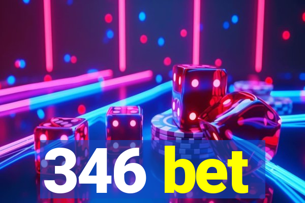 346 bet